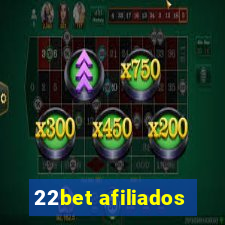 22bet afiliados